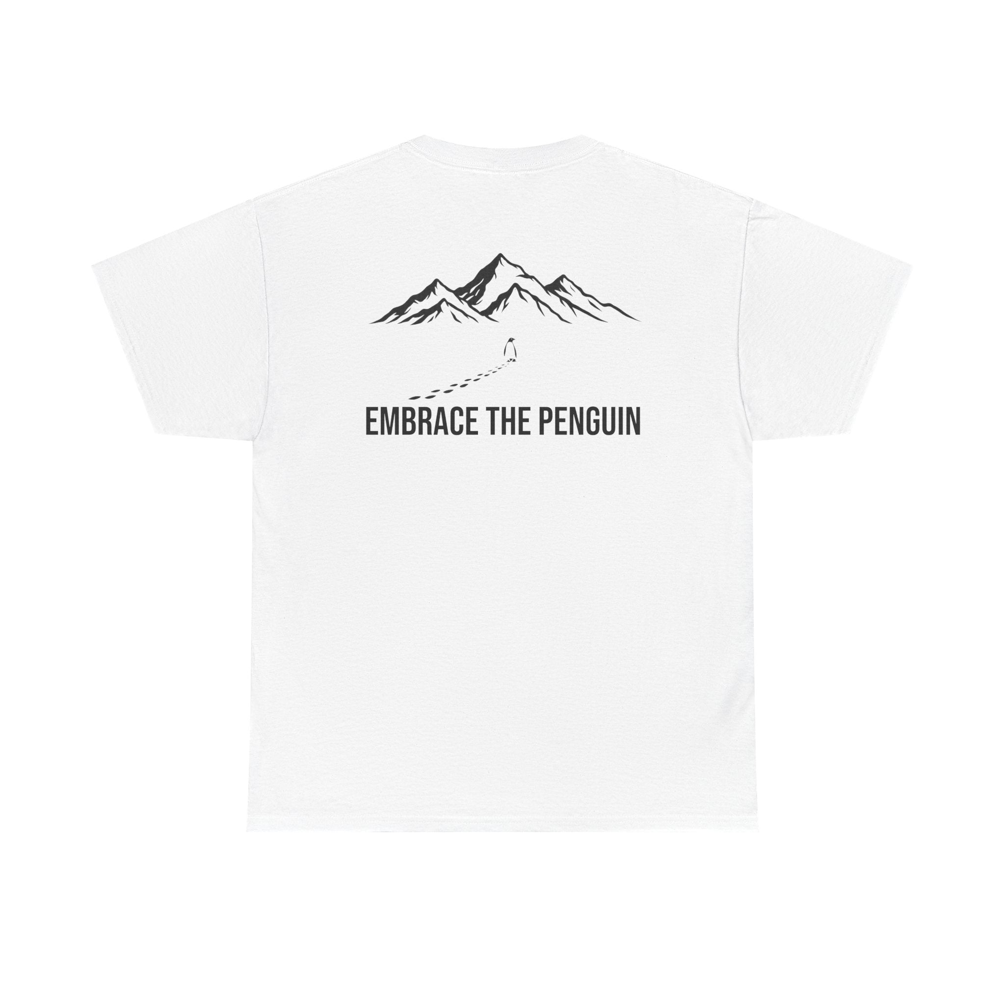 Embrace the Penguin script tee | Mountain sketch back graphic T-Shirt